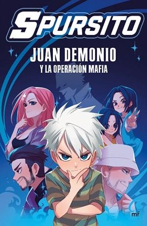 JUAN DEMONIO Y LA OPERACIÓN MAFIA | 9788427050914 | SPURSITO | Llibreria Drac - Llibreria d'Olot | Comprar llibres en català i castellà online