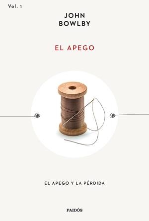 APEGO, EL | 9788449340659 | BOWLBY, JOHN | Llibreria Drac - Llibreria d'Olot | Comprar llibres en català i castellà online