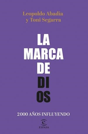 MARCA DE DIOS, LA | 9788467064605 | ABADÍA, LEOPOLDO; SEGARRA, TONI | Llibreria Drac - Llibreria d'Olot | Comprar llibres en català i castellà online