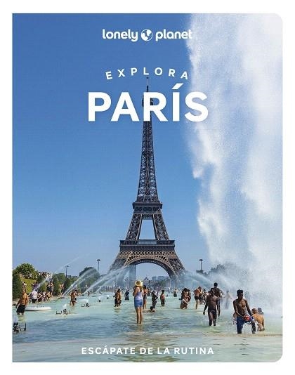 EXPLORA PARÍS 2023 (LONELY PLANET) | 9788408264040 | CARILLET, JEAN-BERNARD; LE NEVEZ, CATHERINE; CHO, EILEEN; FONG YAN, FABIENNE; Y OTROS | Llibreria Drac - Librería de Olot | Comprar libros en catalán y castellano online