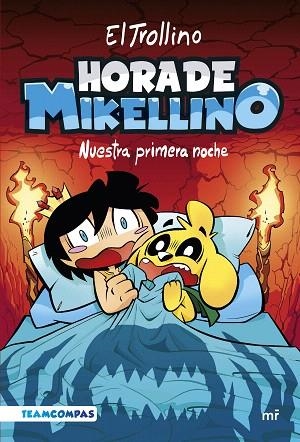 HORA DE MIKELLINO. NUESTRA PRIMERA NOCHE | 9788427050129 | EL TROLLINO | Llibreria Drac - Llibreria d'Olot | Comprar llibres en català i castellà online