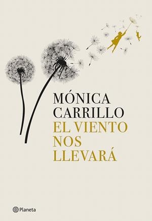 VIENTO NOS LLEVARÁ, EL | 9788408269274 | CARRILLO, MÓNICA | Llibreria Drac - Llibreria d'Olot | Comprar llibres en català i castellà online
