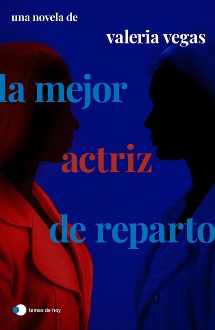 MEJOR ACTRIZ DE REPARTO, LA | 9788499989556 | VEGAS, VALERIA | Llibreria Drac - Librería de Olot | Comprar libros en catalán y castellano online