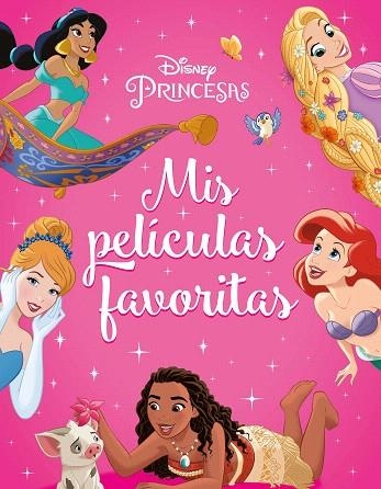 PRINCESAS. MIS PELÍCULAS FAVORITAS | 9788418940682 | DISNEY | Llibreria Drac - Librería de Olot | Comprar libros en catalán y castellano online