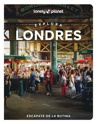 EXPLORA LONDRES 2023 (LONELYPLANET) | 9788408264026 | HUSSAIN, THARIK; PERERA, DEMI; XIE, QIN; AJALA, HANNAH; KONDE, LINDA; LEVIUS, TRAVIS | Llibreria Drac - Librería de Olot | Comprar libros en catalán y castellano online