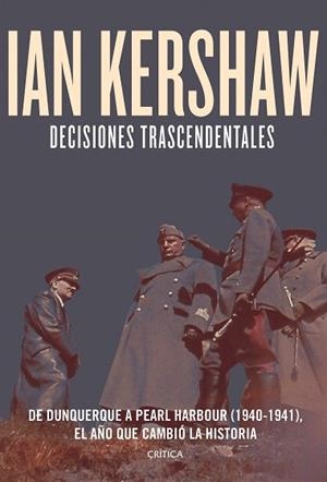DECISIONES TRASCENDENTALES | 9788491995005 | KERSHAW, IAN | Llibreria Drac - Llibreria d'Olot | Comprar llibres en català i castellà online