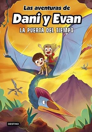 PUERTA DEL TIEMPO, LA (LAS AVENTURAS DE DANI Y EVAN 7) | 9788408266754 | LAS AVENTURAS DE DANI Y EVAN | Llibreria Drac - Llibreria d'Olot | Comprar llibres en català i castellà online