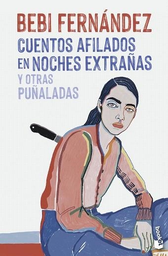 CUENTOS AFILADOS EN NOCHES EXTRAÑAS Y OTRAS PUÑALADAS | 9788408269670 | FERNÁNDEZ, BEBI | Llibreria Drac - Llibreria d'Olot | Comprar llibres en català i castellà online