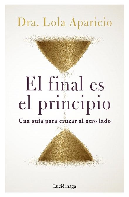 FINAL ES EL PRINCIPIO, EL | 9788419164452 | APARICIO, LOLA | Llibreria Drac - Librería de Olot | Comprar libros en catalán y castellano online