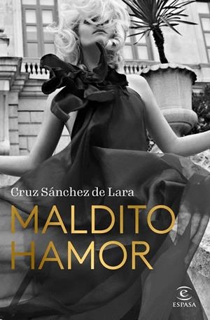 MALDITO HAMOR | 9788467069006 | SÁNCHEZ DE LARA, CRUZ | Llibreria Drac - Librería de Olot | Comprar libros en catalán y castellano online