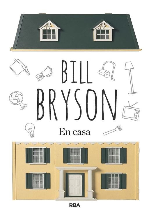 EN CASA | 9788411323116 | BRYSON, BILL | Llibreria Drac - Librería de Olot | Comprar libros en catalán y castellano online