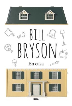 EN CASA | 9788411323116 | BRYSON, BILL | Llibreria Drac - Llibreria d'Olot | Comprar llibres en català i castellà online