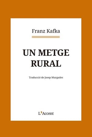 METGE RURAL, UN | 9788418680281 | KAFKA, FRANZ | Llibreria Drac - Llibreria d'Olot | Comprar llibres en català i castellà online