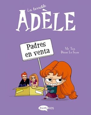PADRES EN VENTA (LA TERRIBLE ADÈLE 8) | 9788419183163 | MR TAN | Llibreria Drac - Llibreria d'Olot | Comprar llibres en català i castellà online