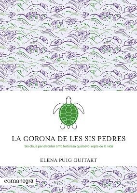 CORONA DE LES SIS PEDRES, LA | 9788419590091 | PUIG GUITART, ELENA | Llibreria Drac - Llibreria d'Olot | Comprar llibres en català i castellà online