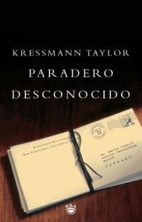 PARADERO DESCONOCIDO | 9788479016845 | TAYLOR, KRESSMANN | Llibreria Drac - Llibreria d'Olot | Comprar llibres en català i castellà online