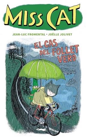 MISS CAT. EL CAS DEL FOLLET VERD | 9788412570557 | FROMENTAL, JEAN-LUC | Llibreria Drac - Librería de Olot | Comprar libros en catalán y castellano online