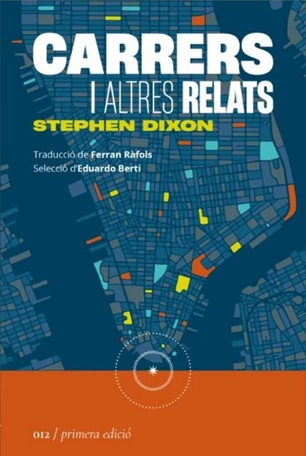 CARRERS I ALTRES RELATS | 9788419059123 | DIXON, STEPHEN | Llibreria Drac - Librería de Olot | Comprar libros en catalán y castellano online