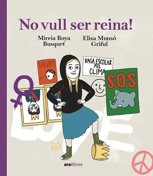 NO VULL SER REINA! | 9788418928833 | BOYA BUSQUET, MIREIA | Llibreria Drac - Librería de Olot | Comprar libros en catalán y castellano online