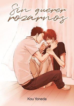 SIN QUERER ROZARNOS | 9788418739248 | YONEDA, KOU | Llibreria Drac - Librería de Olot | Comprar libros en catalán y castellano online
