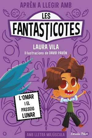 OMAR I EL PASSEIG LUNAR, L' (LES FANTASTICOTES 3) | 9788413894898 | VILA, LAURA | Llibreria Drac - Llibreria d'Olot | Comprar llibres en català i castellà online
