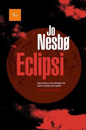 ECLIPSI | 9788419657015 | NESBO, JO | Llibreria Drac - Llibreria d'Olot | Comprar llibres en català i castellà online
