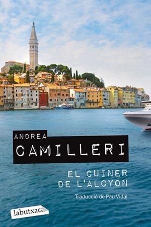 CUINER DE L'ALCYON, EL | 9788419107541 | CAMILLERI, ANDREA | Llibreria Drac - Llibreria d'Olot | Comprar llibres en català i castellà online