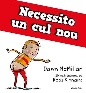 NECESSITO UN CUL NOU | 9788413894713 | MCMILLAN, DAWN | Llibreria Drac - Librería de Olot | Comprar libros en catalán y castellano online