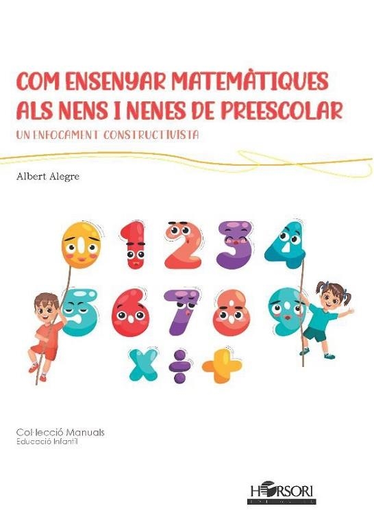 COM ENSENYAR MATEMÀTIQUES ALS NENS I NENES DE PREESCOLAR | 9788412616729 | ALEGRE, ALBERT | Llibreria Drac - Librería de Olot | Comprar libros en catalán y castellano online