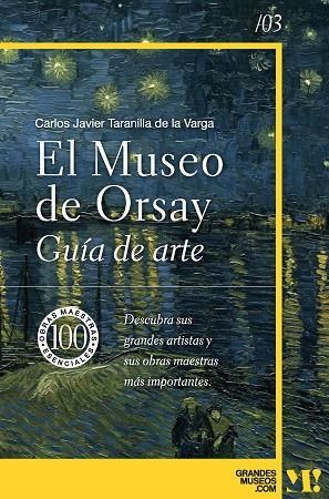 MUSEO DE ORSAY. GUÍA DE ARTE | 9788418943485 | TARANILLA DE LA VARGA, CARLOS JAVIER | Llibreria Drac - Librería de Olot | Comprar libros en catalán y castellano online