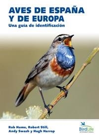 AVES DE ESPAÑA Y DE EUROPA | 9788428217583 | HUME, ROB; STILL, ROBERT; SWASH, ANDY; HARROP, HUGH | Llibreria Drac - Librería de Olot | Comprar libros en catalán y castellano online
