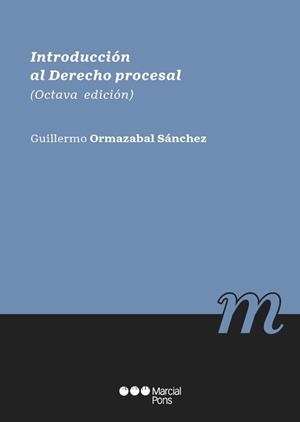 INTRODUCCIÓN AL DERECHO PROCESAL | 9788413815725 | ORMAZÁBAL SÁNCHEZ, GUILLERMO | Llibreria Drac - Librería de Olot | Comprar libros en catalán y castellano online