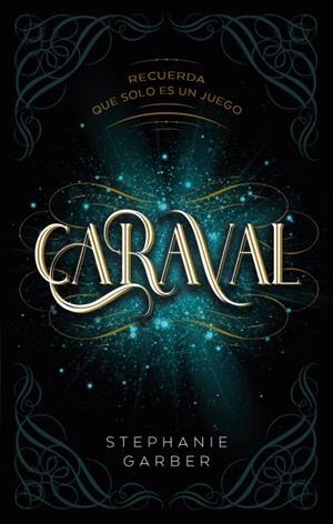 CARAVAL | 9788417854249 | GARBER, STEPHANIE | Llibreria Drac - Llibreria d'Olot | Comprar llibres en català i castellà online