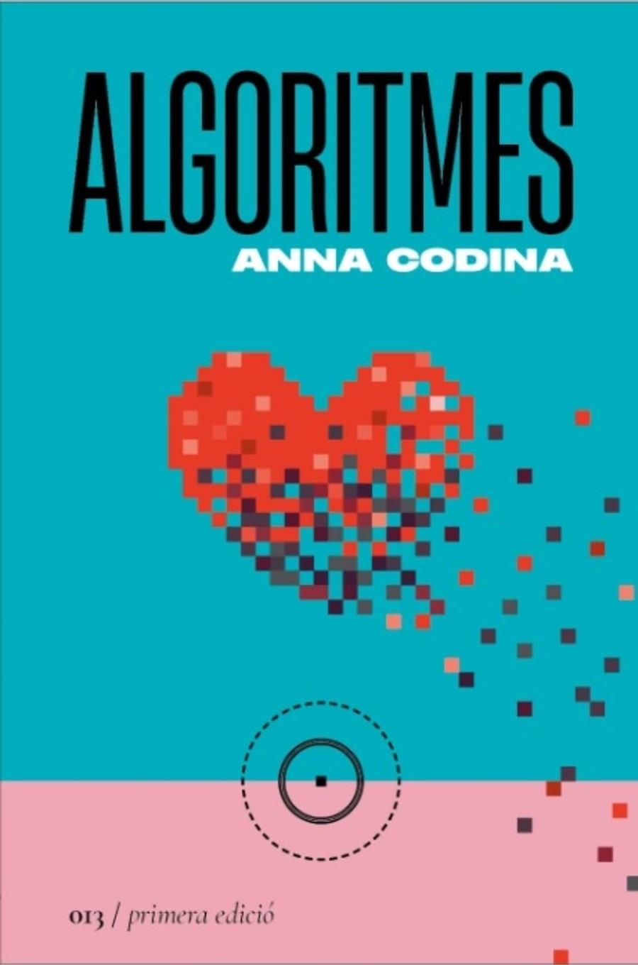 ALGORITMES | 9788419059130 | CODINA, ANNA | Llibreria Drac - Librería de Olot | Comprar libros en catalán y castellano online