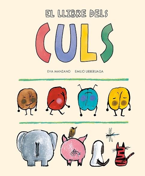 LLIBRE DELS CULS, EL | 9788419607201 | MANZANO, EVA | Llibreria Drac - Librería de Olot | Comprar libros en catalán y castellano online