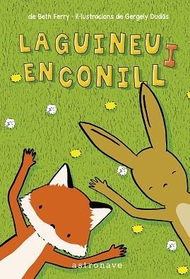 GUINEU I EL CONILL, LA 1 | 9788467959888 | FERRY, BETH | Llibreria Drac - Librería de Olot | Comprar libros en catalán y castellano online