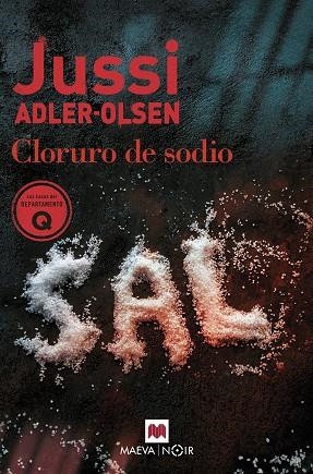 CLORURO DE SODIO | 9788419110732 | ADLER-OLSEN, JUSSI | Llibreria Drac - Librería de Olot | Comprar libros en catalán y castellano online