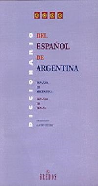DICCIONARIO DEL ESPAÑOL DE ARGENTINA | 9788424922740 | Llibreria Drac - Librería de Olot | Comprar libros en catalán y castellano online