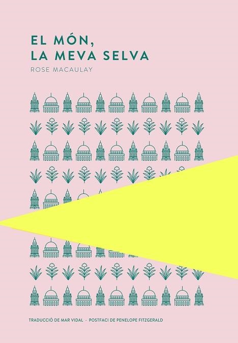 MÓN, LA MEVA SELVA, EL | 9789992076422 | MACAULAY, ROSE | Llibreria Drac - Librería de Olot | Comprar libros en catalán y castellano online