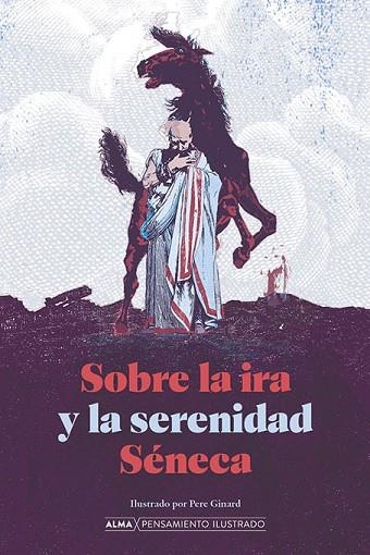 SOBRE LA IRA Y LA SERENIDAD | 9788418933691 | SÉNECA | Llibreria Drac - Librería de Olot | Comprar libros en catalán y castellano online