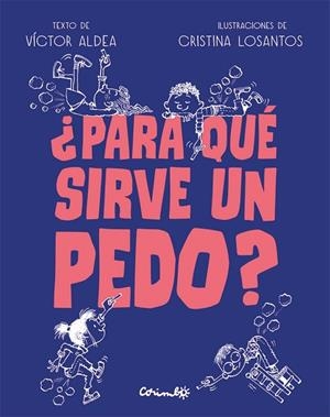 PARA QUÉ SIRVE UN PEDO? | 9788484706472 | ALADEA, VÍCTOR | Llibreria Drac - Librería de Olot | Comprar libros en catalán y castellano online