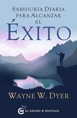 SABIDURÍA DIARIA PARA ALCANZAR EL ÉXITO | 9788412629743 | DYER, WAYNE W. | Llibreria Drac - Llibreria d'Olot | Comprar llibres en català i castellà online
