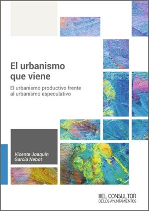 URBANISMO QUE VIENE, EL | 9788470529184 | GARCIA NEBOT, VICENTE J. | Llibreria Drac - Librería de Olot | Comprar libros en catalán y castellano online