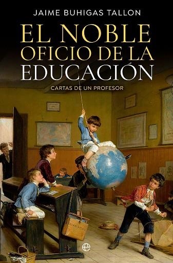 NOBLE OFICIO DE LA EDUCACIÓN, EL | 9788413845449 | BUHIGAS, JAIME | Llibreria Drac - Librería de Olot | Comprar libros en catalán y castellano online