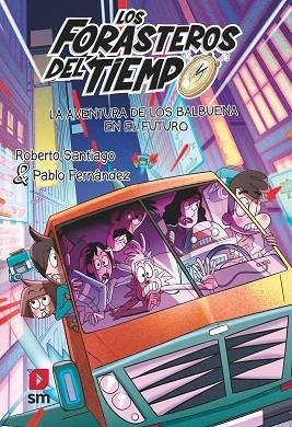 AVENTURA DE LOS BALBUENA EN EL FUTURO, LA 15 | 9788419102072 | SANTIAGO, ROBERTO | Llibreria Drac - Llibreria d'Olot | Comprar llibres en català i castellà online