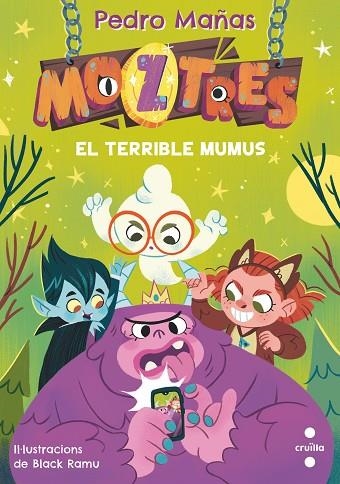 TERRIBLE MUMUS, EL (MOZTRES 1) | 9788466154178 | MAÑAS, PEDRO | Llibreria Drac - Librería de Olot | Comprar libros en catalán y castellano online