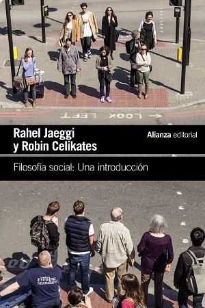 FILOSOFÍA SOCIAL: UNA INTRODUCCIÓN | 9788411482110 | JAEGGI, RAHEL; CELIKATES, ROBIN | Llibreria Drac - Librería de Olot | Comprar libros en catalán y castellano online