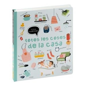 TOTES LES COSES DE LA CASA (VULL CONEIXER) | 9788411019514 | AA.DD. | Llibreria Drac - Librería de Olot | Comprar libros en catalán y castellano online