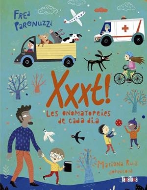 XXXT! LES ONOMATOPEIES DE CADA DIA | 9788418821516 | PARONUZZI, FRED | Llibreria Drac - Librería de Olot | Comprar libros en catalán y castellano online