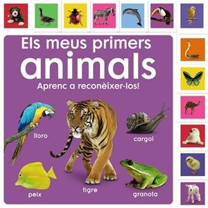 MEUS PRIMERS ANIMALS, ELS. APRENC A RECONÈIXER-LOS! | 9788413492476 | SIRETT, DAWN | Llibreria Drac - Librería de Olot | Comprar libros en catalán y castellano online